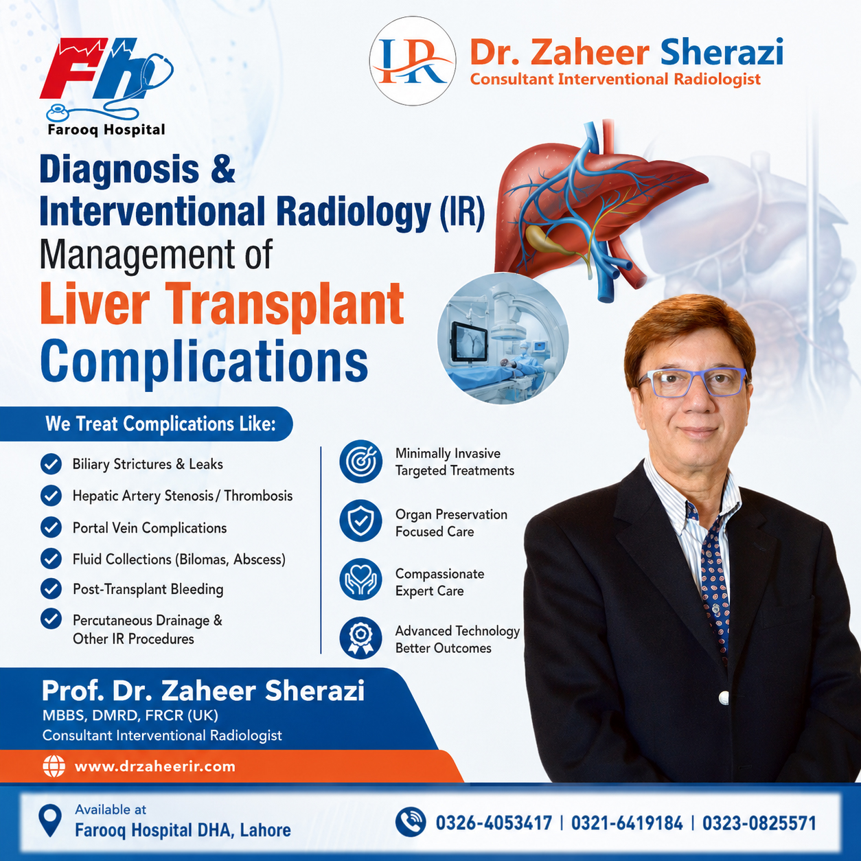 Diagnosis & Interventional Radiology (IR) Management of Liver Transplant Complications - Consultant Interventional Radiologist - Prof. Dr. Zaheer Sherazi